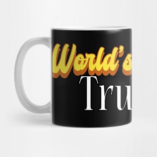 World's Okayest Trucker! Mug